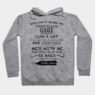 You can't scared me GiGi Tees Hoodie